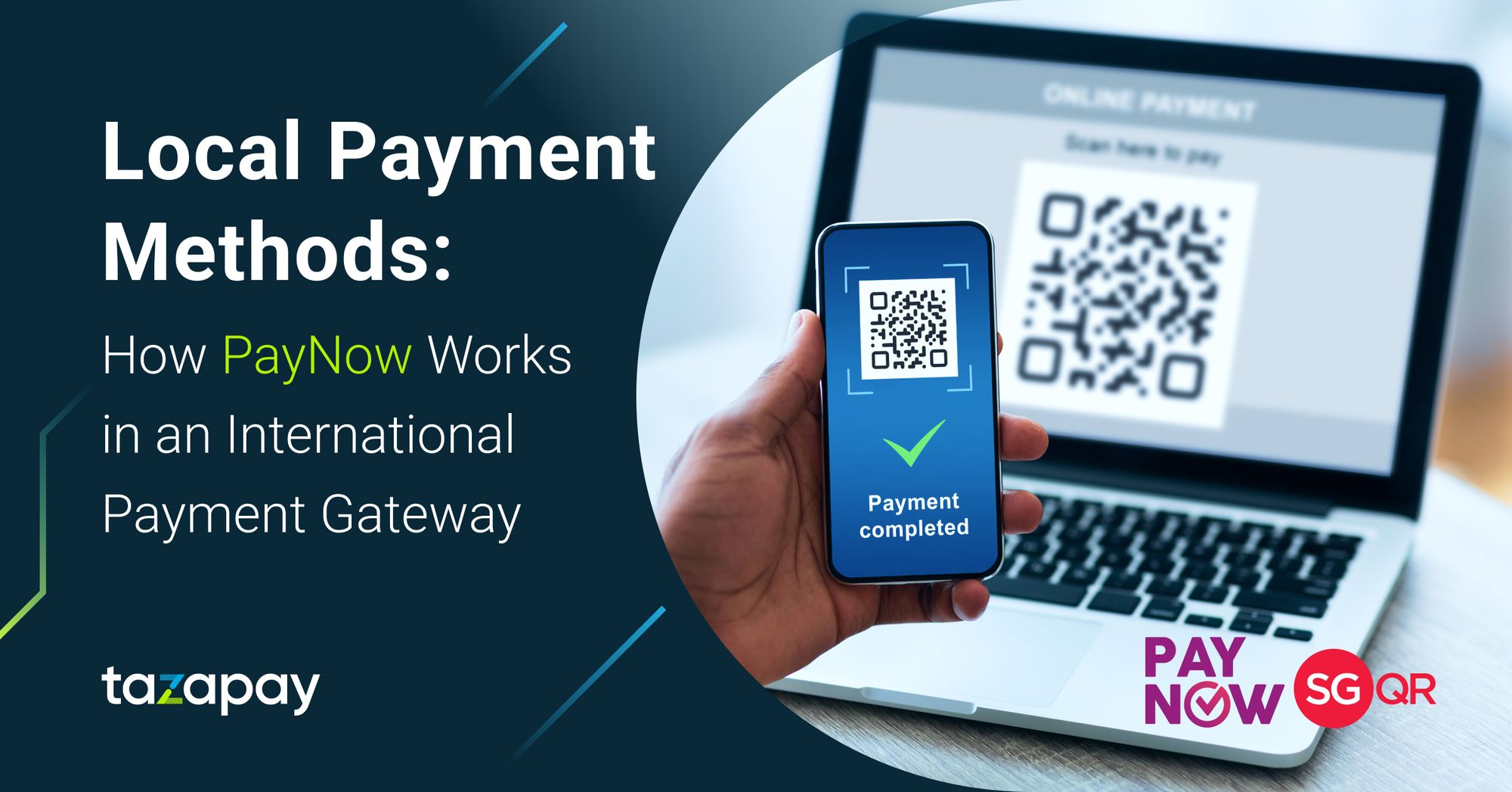 Local Payment Methods in Singapore: How PayNow Works in an International Payment Gateway